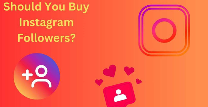 Should You Buy Instagram Followers?